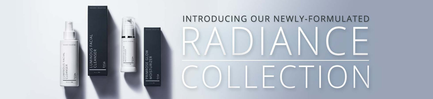 Shop Radiance Collection